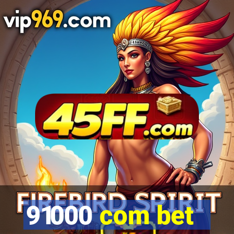 91000 com bet